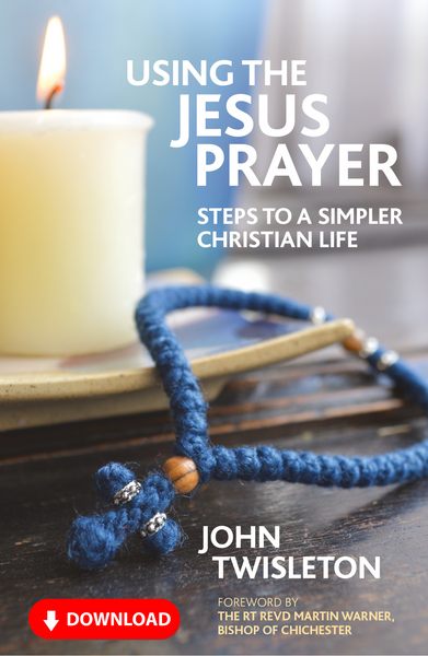 Using the Jesus Prayer: Steps to a simpler Christian life – BRF Resources