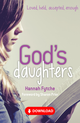 God's Daughters: Loved, held, accepted, enough