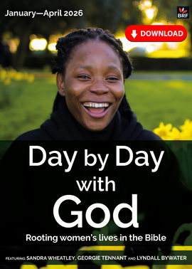 Day by Day with God: Rooting women's lives in the Bible January-April 2026