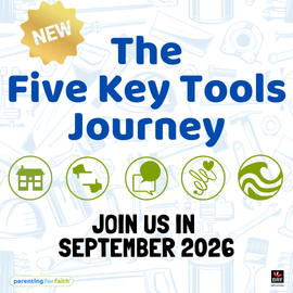 Five Key Tools Course (Parenting for Faith)