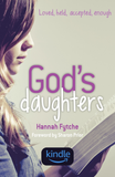 God's Daughters: Loved, held, accepted, enough