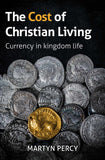The Cost of Christian Living: Currency in kingdom life