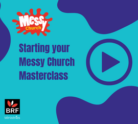 Stating your Messy Church Masterclass - 24 September 2026 - 7.30pm - 9.00pm BST 