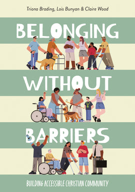 Belonging without Barriers: Creating accessible Christian communities