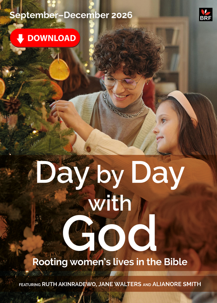 Day by Day with God September-December 2026: Rooting women's lives in the Bible