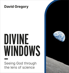Divine Windows: Seeing God through the lens of science