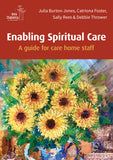 Enabling Spiritual Care: A guide for care home staff