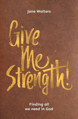 Give Me Strength! Connecting to God in times of weakness