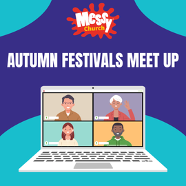 Autumn Festivals Messy Meet-up - 8 September 2026 7.30pm - 8.30pm BST 