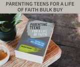 Parenting Teens for a Life of Faith Bulk Buy