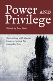 Power and Privilege: Reckoning with stories from scripture for everyday life