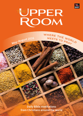 The Upper Room: Where the world meets to pray May-August 2026