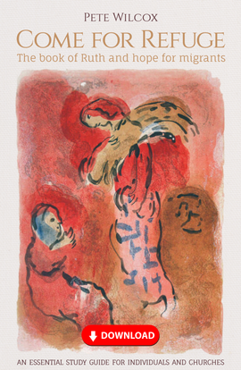 Come for Refuge: The book of Ruth and hope for migrants