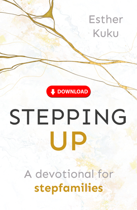 Stepping Up: A devotional for stepfamilies