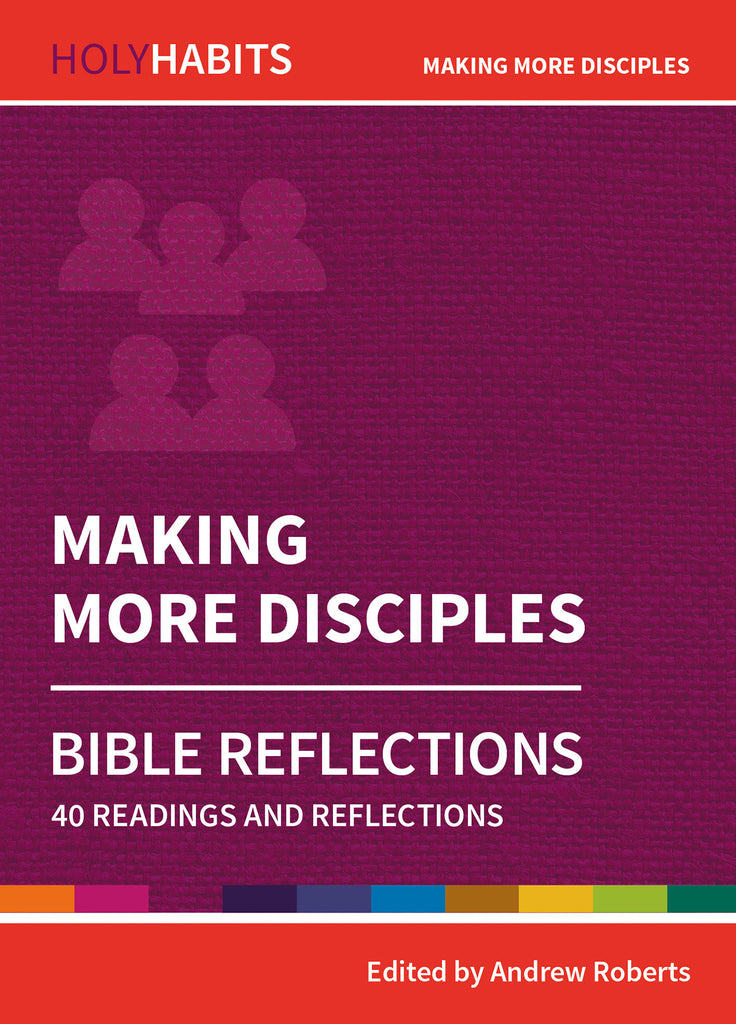 Holy Habits Making More Disciples Pack – BRF Resources