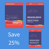 Holy Habits Breaking Bread Pack